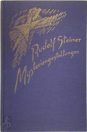 Mysteriengestaltungen - Rudolf Steiner Mysteriengestaltungen - Rudolf Steiner
