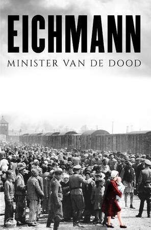 Adolf Eichmann - Emerson Vermaat Adolf Eichmann - Emerson Vermaat