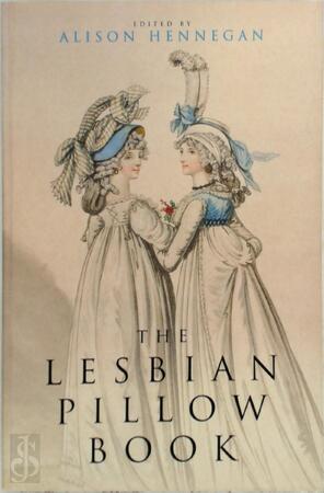 The lesbian pillow book - Alison Hennegan The lesbian pillow book - Alison Hennegan