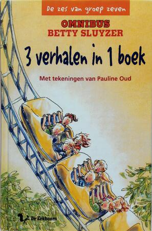 De zes van groep zeven Omnibus - Betty Sluyzer, Pauline Oud