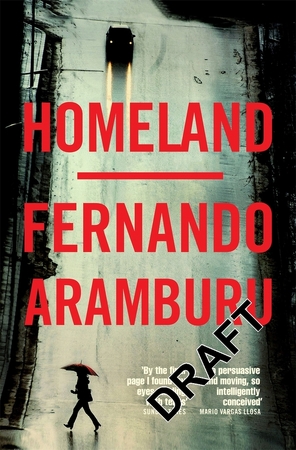 Homeland - Fernando Aramburu Homeland - Fernando Aramburu