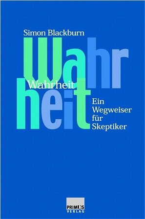 Wahrheit - Simon Blackburn Wahrheit - Simon Blackburn