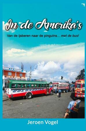 In de Amerika's - Jeroen Vogel In de Amerika's - Jeroen Vogel