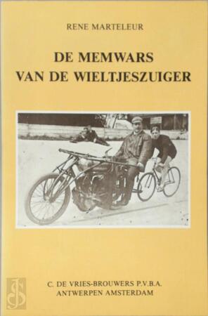 De memwars van de wieltjeszuiger - Rene Marteleur De memwars van de wieltjeszuiger - Rene Marteleur