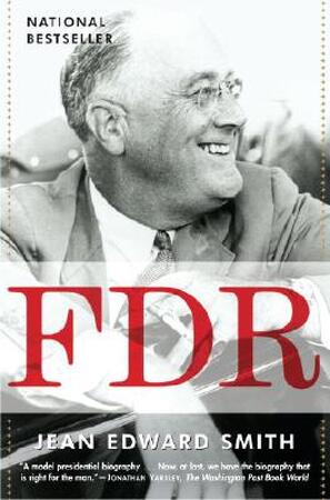 FDR - Jean Edward Smith FDR - Jean Edward Smith