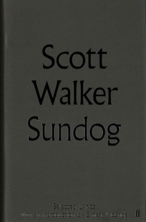Sundog: selected lyrics - Scott Walker