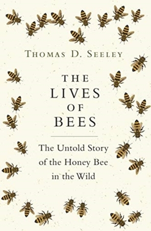 Lives of bees - Thomas Seeley Lives of bees - Thomas Seeley