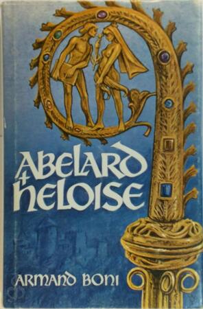 Abelard en Heloise - Armand Boni Abelard en Heloise - Armand Boni