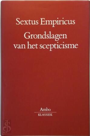 Grondslagen van het scepticisme - Sextus Empiricus