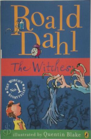 The Witches - Roald Dahl, Quentin Blake The Witches - Roald Dahl, Quentin Blake