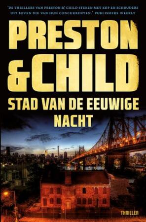 Stad van de eeuwige nacht (POD) - Preston & Child Stad van de eeuwige nacht (POD) - Preston & Child