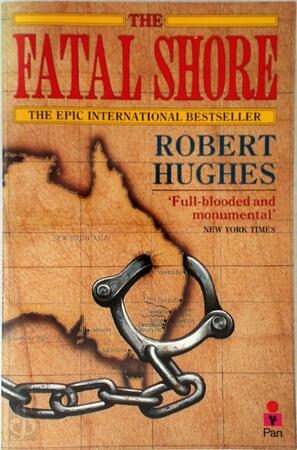The fatal shore - Robert Hughes The fatal shore - Robert Hughes