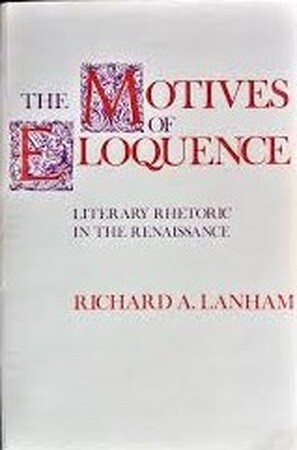 The Motives of Eloquence - Richard Lanham
