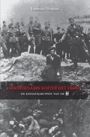 Moordenaars achter het front - Emerson Vermaat Moordenaars achter het front - Emerson Vermaat