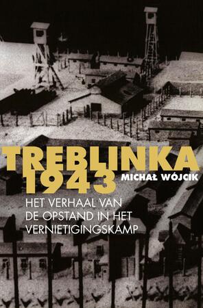 Treblinka 1943 - Michal Wójcik Treblinka 1943 - Michal Wójcik