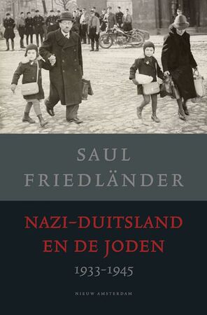 Nazi-Duitsland en de Joden 1933-1945 - Saul Friedländer Nazi-Duitsland en de Joden 1933-1945 - Saul Friedländer