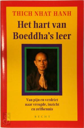 Het hart van Boeddha's leer - Thich Nhat Hanh Het hart van Boeddha's leer - Thich Nhat Hanh
