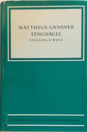 M. G. Tengnagel: verzameld werk - Mattheus Gansneb Tengnagel, J.J. Oversteegen