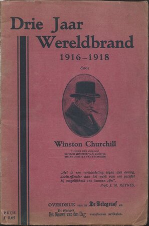 Drie jaar wereldbrand 1916-1918 - Winston Churchill Drie jaar wereldbrand 1916-1918 - Winston Churchill
