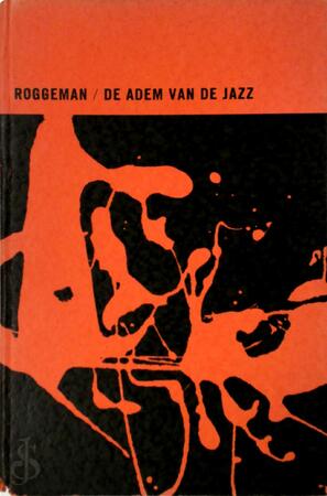 De adem van de jazz - Willy Roggeman De adem van de jazz - Willy Roggeman