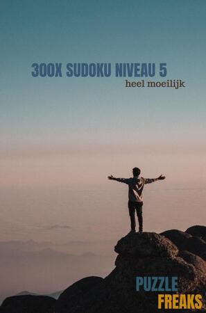 300x SUDOKU NIVEAU 5 - Puzzle Freaks 300x SUDOKU NIVEAU 5 - Puzzle Freaks