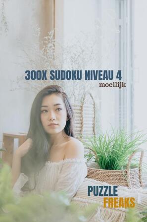300x SUDOKU NIVEAU 4 - Puzzle Freaks 300x SUDOKU NIVEAU 4 - Puzzle Freaks