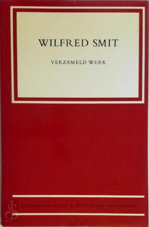 Verzameld werk - W. Smit, W. F. van / Voskuilen Houten
