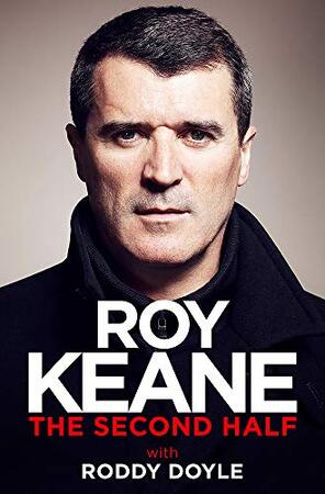 Second Half - Roy Keane Second Half - Roy Keane