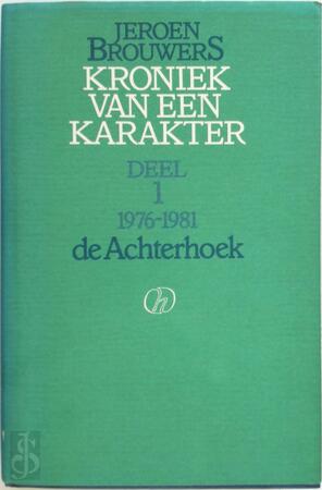 Kroniek van een karakter - Jeroen Brouwers