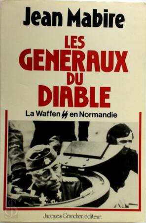 Les généraux du diable - Jean Mabire Les généraux du diable - Jean Mabire