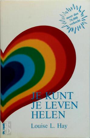 Je kunt je leven helen - Louise L. Hay Je kunt je leven helen - Louise L. Hay