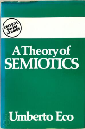 A Theory of Semiotics - Umberto Eco