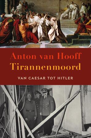 Tirannenmoord - Anton van Hooff Tirannenmoord - Anton van Hooff