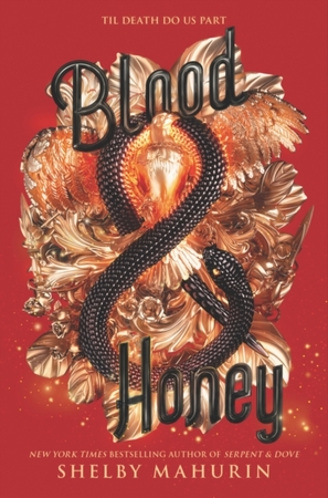 Serpent & dove (02): blood & honey - Shelby Mahurin