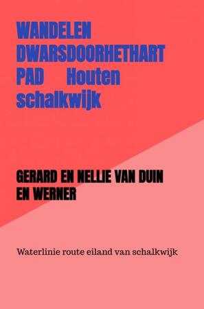 Dwarsdoorhethartpad - Gerard En Nellie Van Duin en Werner Dwarsdoorhethartpad - Gerard En Nellie Van Duin en Werner