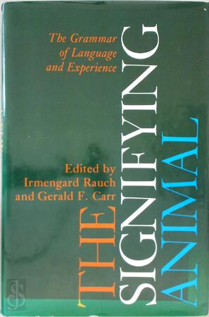 The Signifying Animal - Calif.. Conference On The Signifying Animal. 1978. Urbana, Calif.] Conference On The Signifying Animal. [1978. Urbana