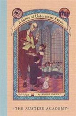 The austere academy - Lemony Snicket, Brett Helquist The austere academy - Lemony Snicket, Brett Helquist