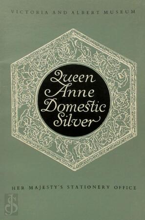 Queen Anne Domestic Silver - Queen Anne Domestic Silver -