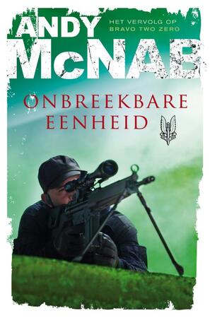 Onbreekbare eenheid - Andy McNab Onbreekbare eenheid - Andy McNab