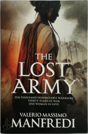 The Lost Army - Valerio Massimo Manfredi The Lost Army - Valerio Massimo Manfredi