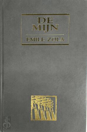 De mijn - Emile Zola