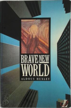Brave new world - Aldous Huxley, Erik Nielsen, Robert Southwick Brave new world - Aldous Huxley, Erik Nielsen, Robert Southwick