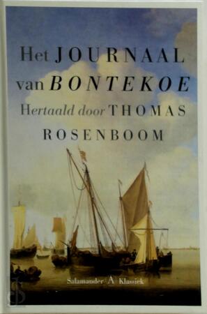 Het Journaal van Bontekoe - Willem Ysbrantsz. Bontekoe Het Journaal van Bontekoe - Willem Ysbrantsz. Bontekoe