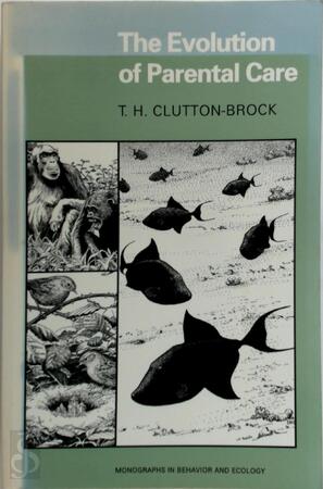 The Evolution of Parental Care - T. H. Clutton-Brock