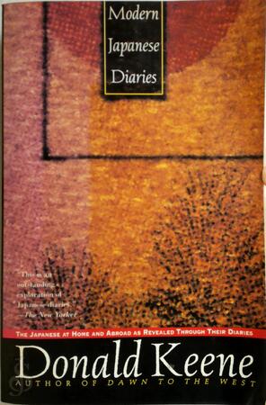 Modern Japanese Diaries - Donald Keene Modern Japanese Diaries - Donald Keene