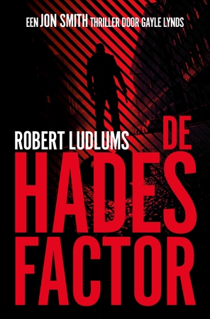 De Hades factor - Robert Ludlum, Gayle Lynds De Hades factor - Robert Ludlum, Gayle Lynds