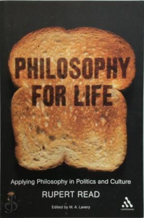 Philosophy for life - Rupert Read, Rupert J. Read, M. A. Lavery