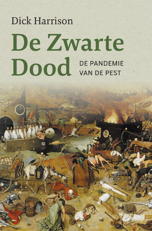De Zwarte Dood - Dick Harrison De Zwarte Dood - Dick Harrison