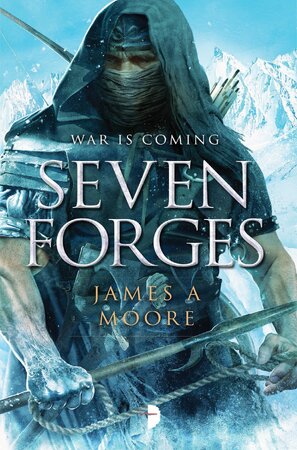Seven Forges - James A Moore