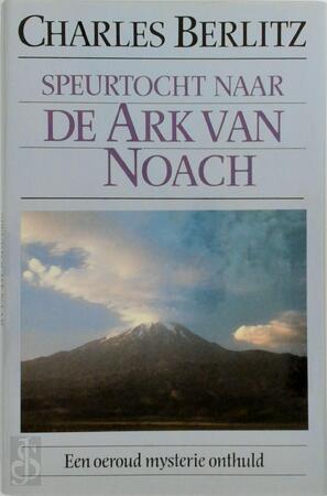 Speurtocht naar de Ark van Noach - C. Berlitz Speurtocht naar de Ark van Noach - C. Berlitz